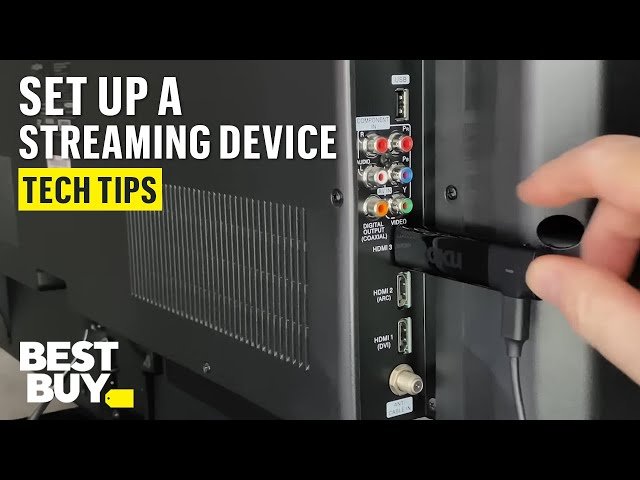How To Set Up A Streaming Device