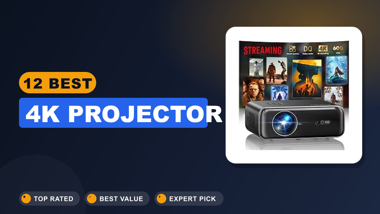 12 Best 4K Projector