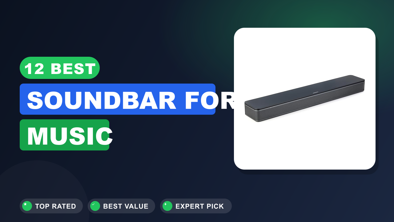 12 Best Soundbar for Music