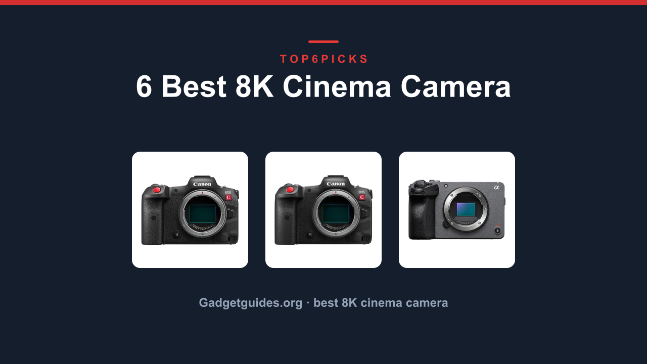 6 Best 8K Cinema Camera