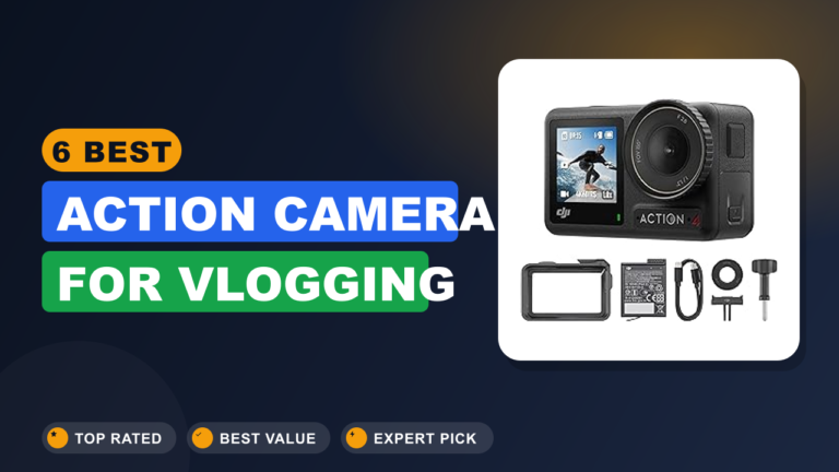 6 Best Action Camera for Vlogging