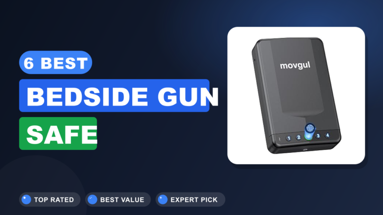 6 Best Bedside Gun Safe