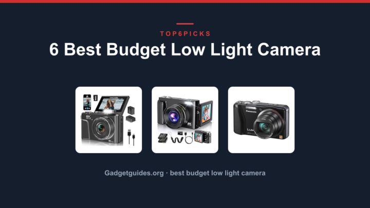 6 Best Budget Low Light Camera