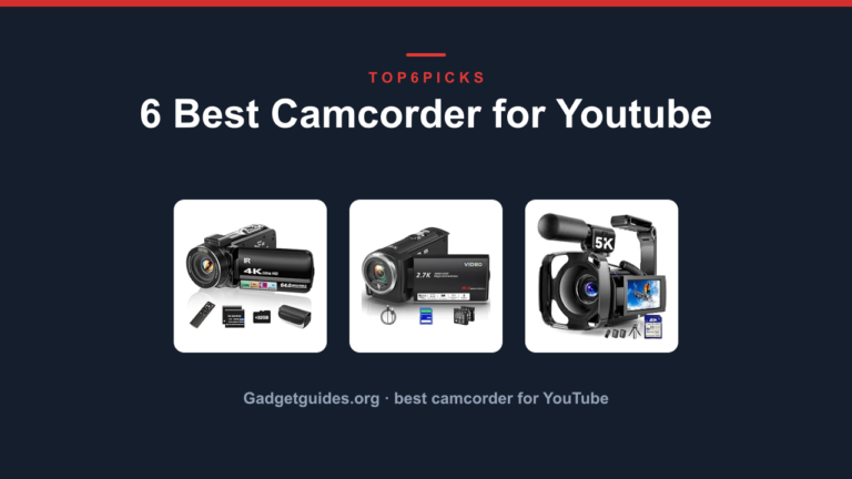 6 Best Camcorder for Youtube
