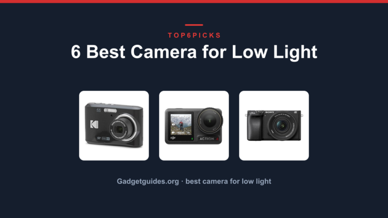 6 Best Camera for Low Light