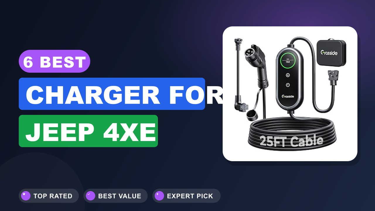 6 Best Charger for Jeep 4xe