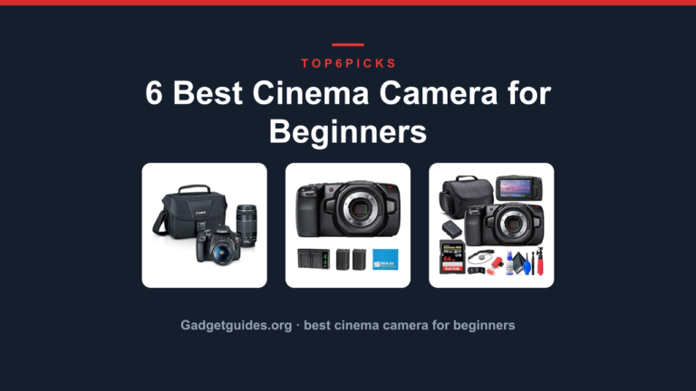 6 Best Cinema Camera for Beginners