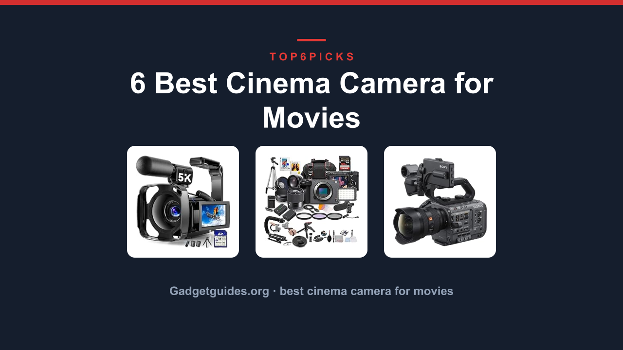 6 Best Cinema Camera for Movies