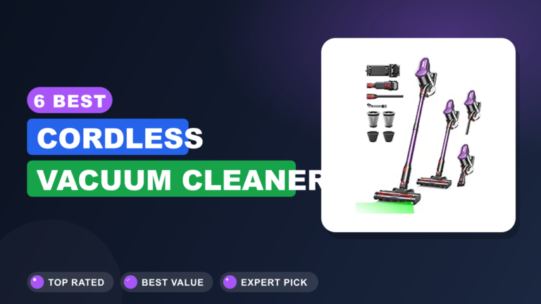 6 Best Cordless Vacuum Cleaner