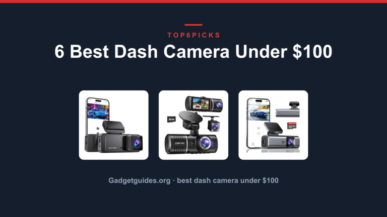 6 Best Dash Camera Under $100