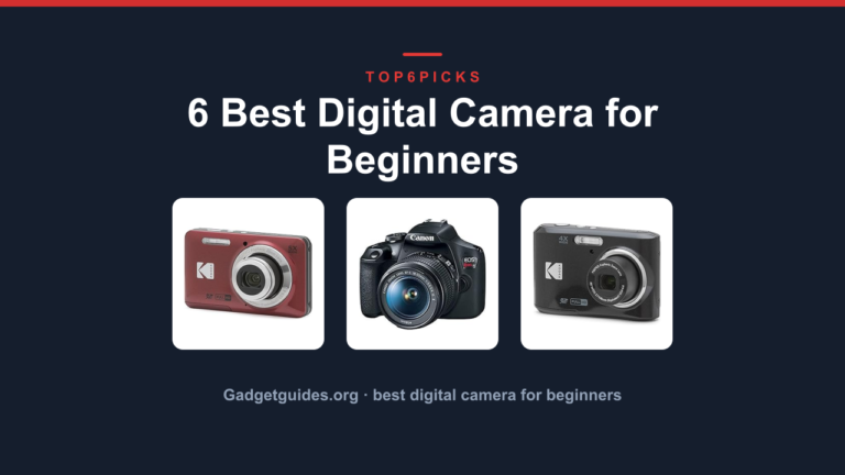 6 Best Digital Camera for Beginners