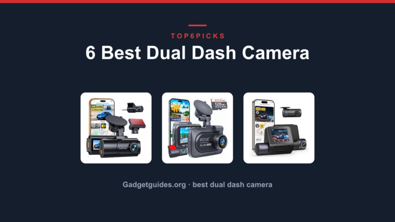 6 Best Dual Dash Camera