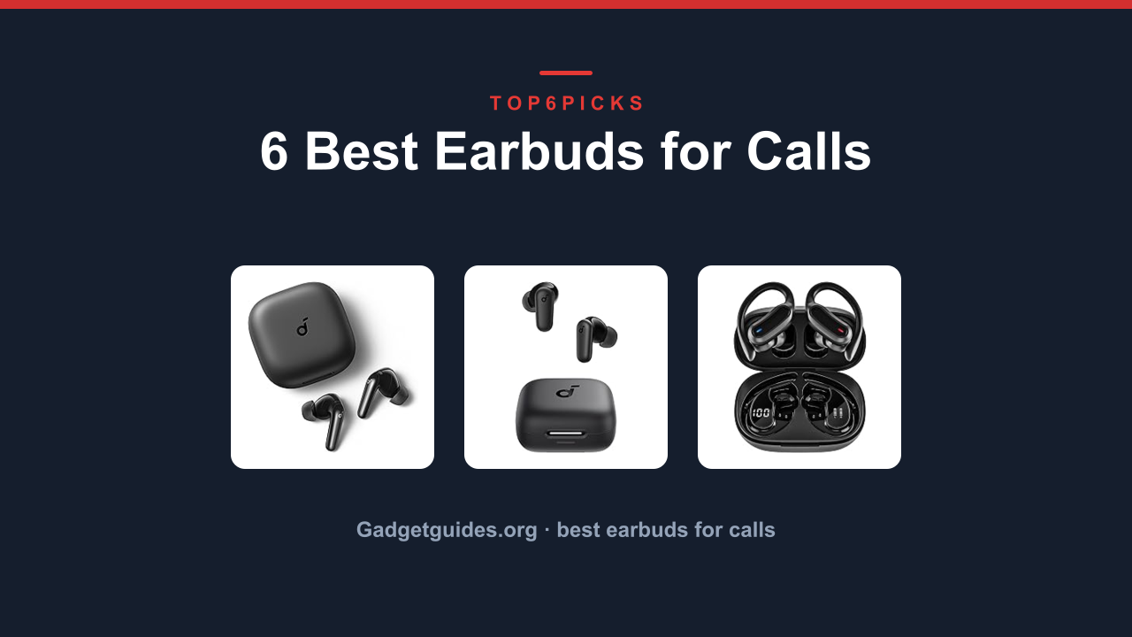 6 Best Earbuds for Calls