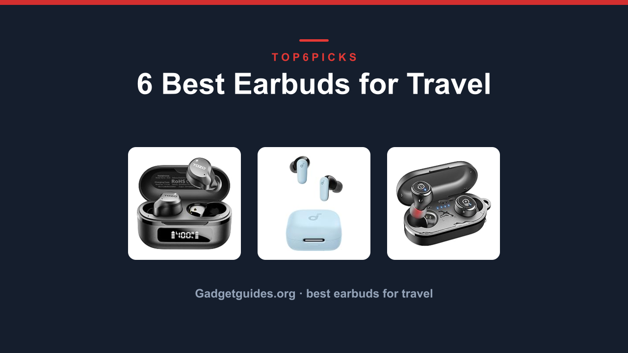6 Best Earbuds for Travel