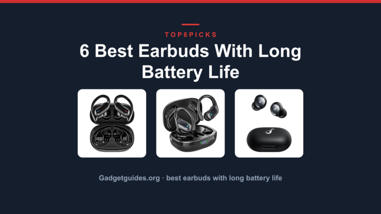 6 Best Earbuds With Long Battery Life