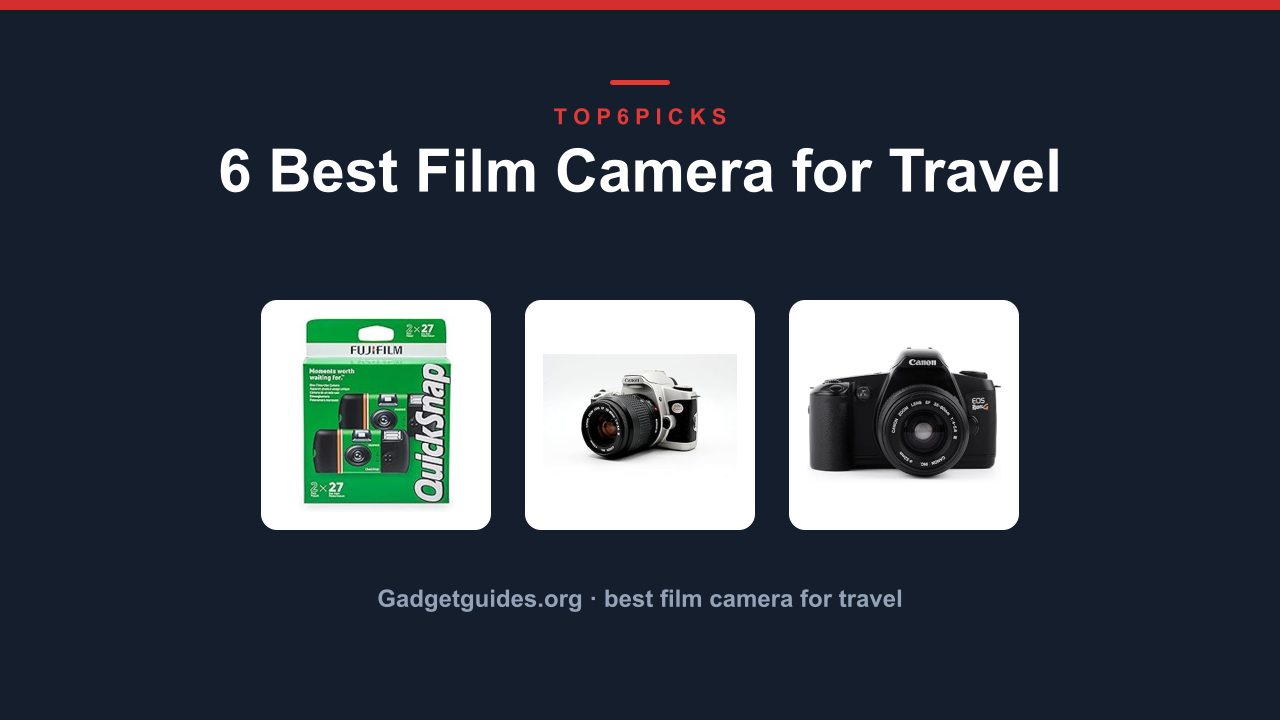 6 Best Film Camera for Travel