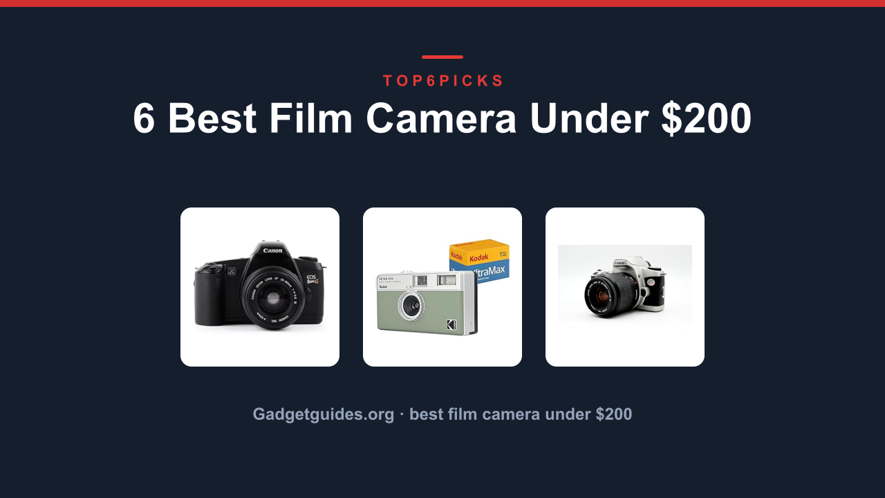 6 Best Film Camera Under $200