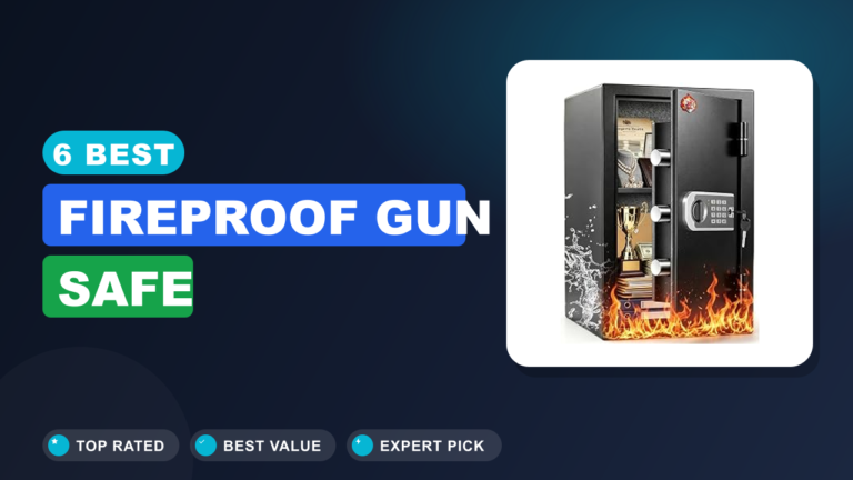 6 Best Fireproof Gun Safe