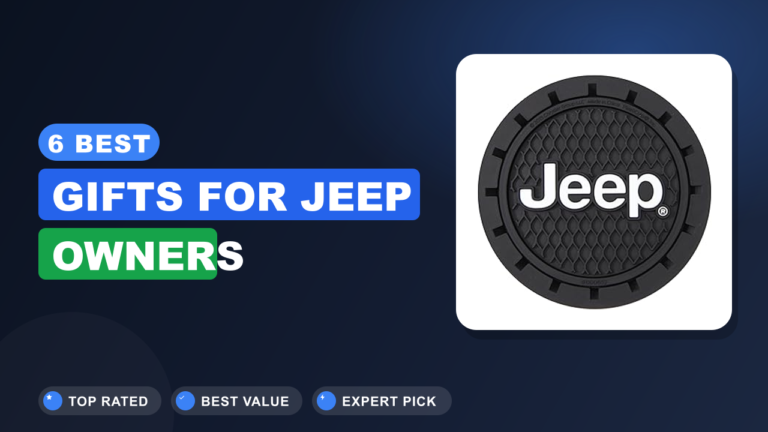 6 Best Gifts for Jeep Owners