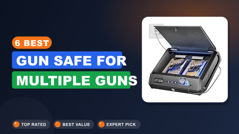 6 Best Gun Safe for Multiple Guns