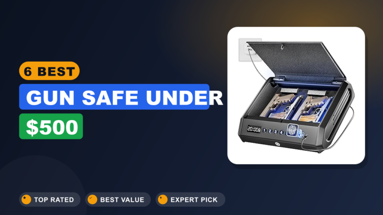 6 Best Gun Safe Under $500