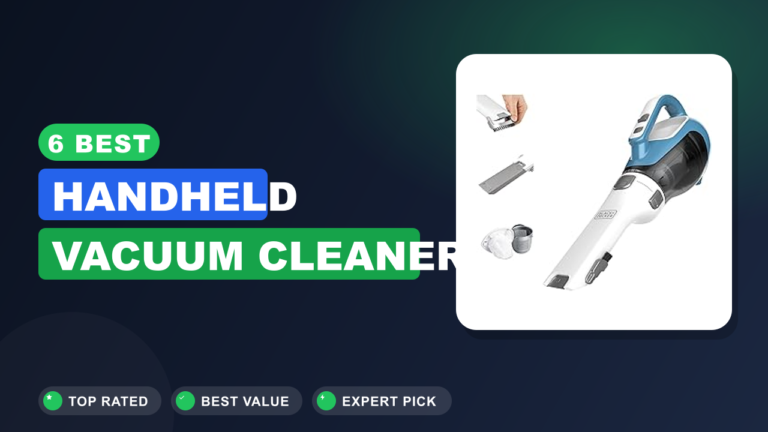 6 Best Handheld Vacuum Cleaner