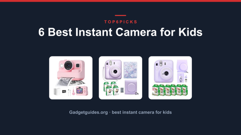 6 Best Instant Camera for Kids