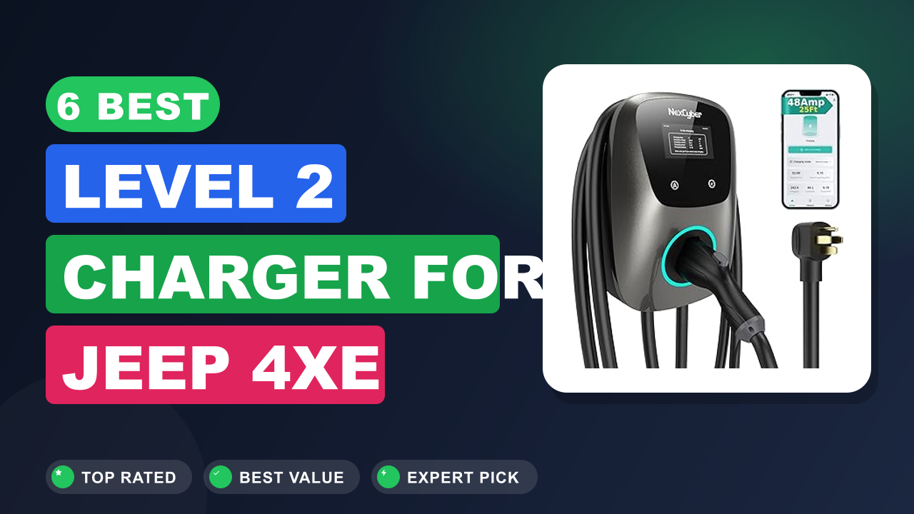 6 Best Level 2 Charger for Jeep 4xe