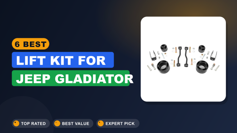 6 Best Lift Kit for Jeep Gladiator
