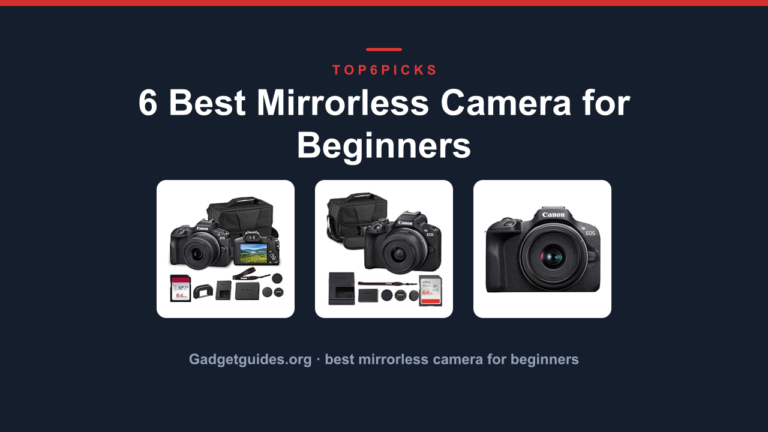 6 Best Mirrorless Camera for Beginners