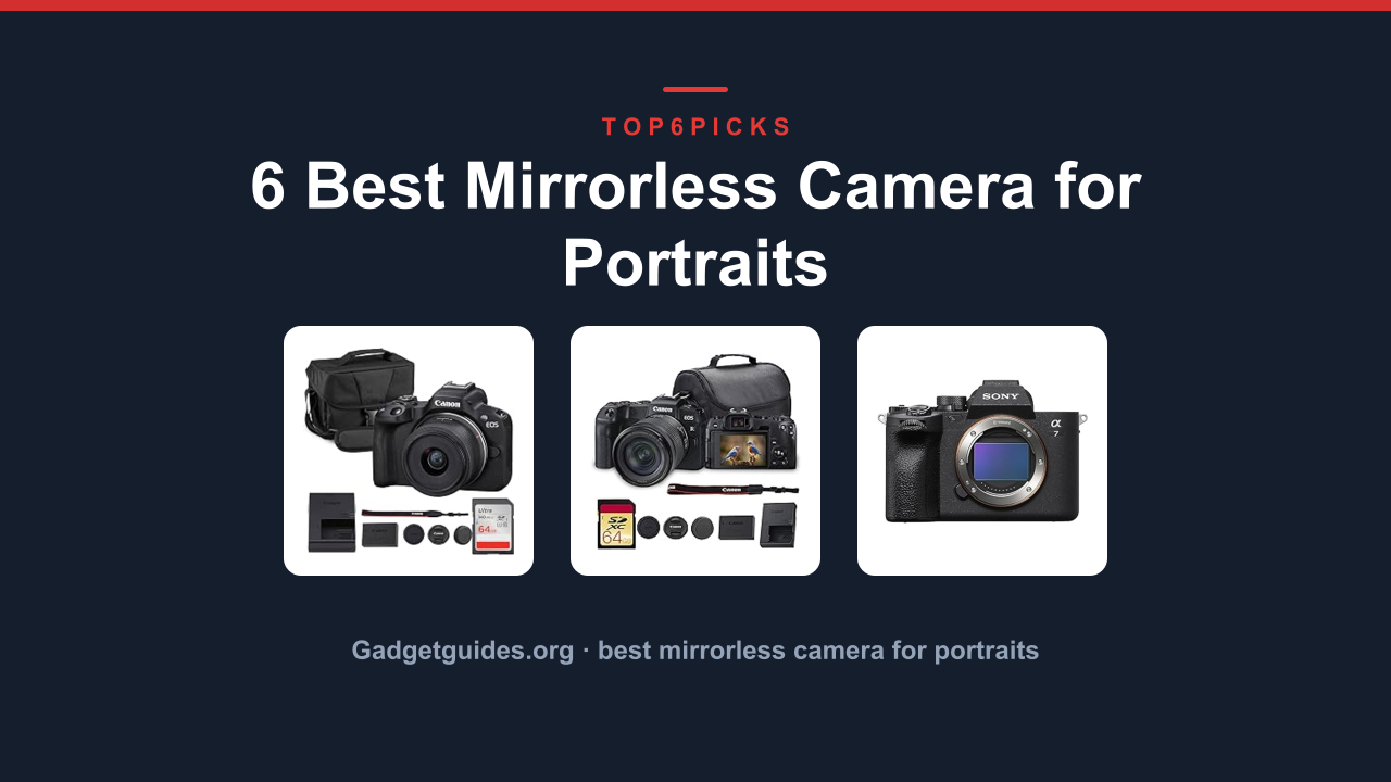 6 Best Mirrorless Camera for Portraits