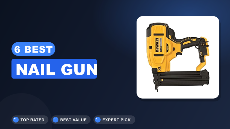6 Best Nail Gun