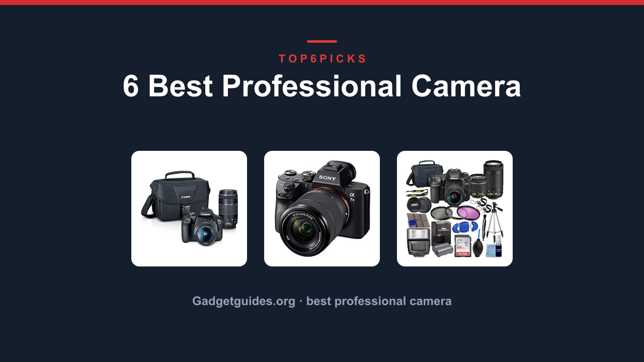 6 Best Professional Camera