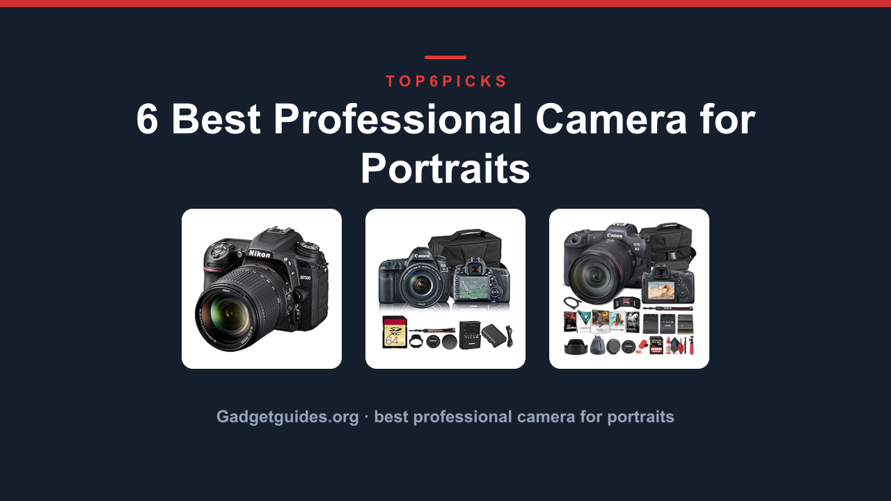 6 Best Professional Camera for Portraits