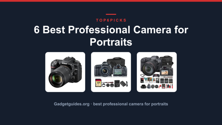 6 Best Professional Camera for Portraits