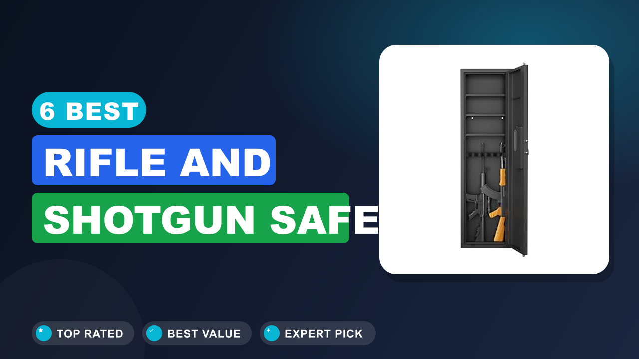 6 Best Rifle and Shotgun Safe