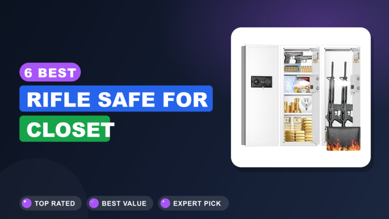 6 Best Rifle Safe for Closet