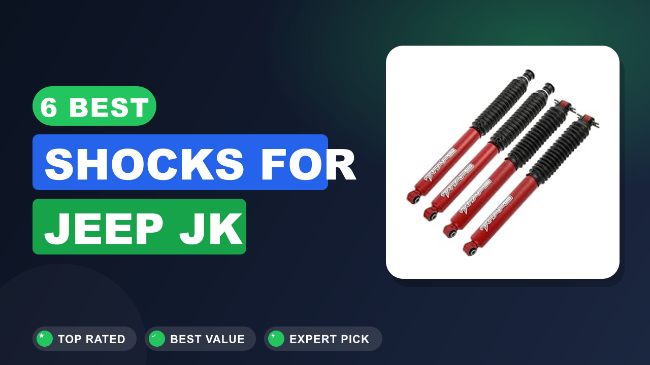 6 Best Shocks for Jeep Jk