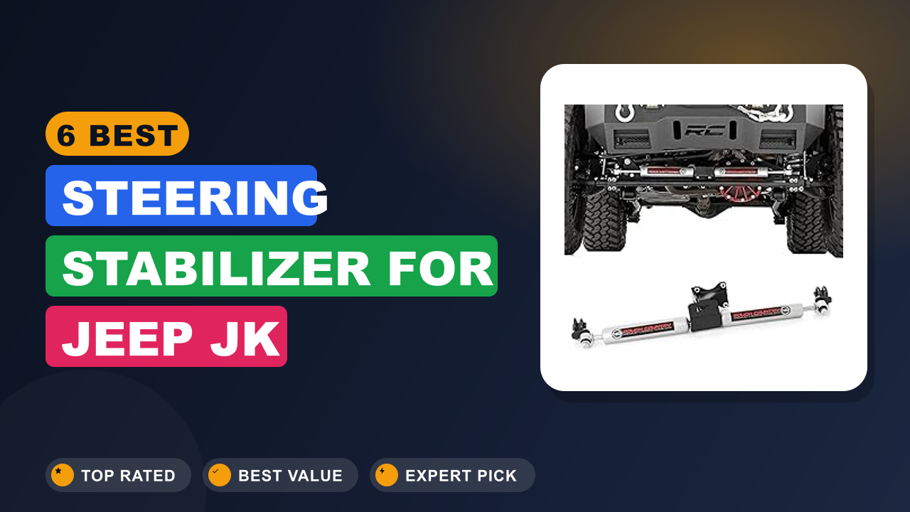 6 Best Steering Stabilizer for Jeep Jk