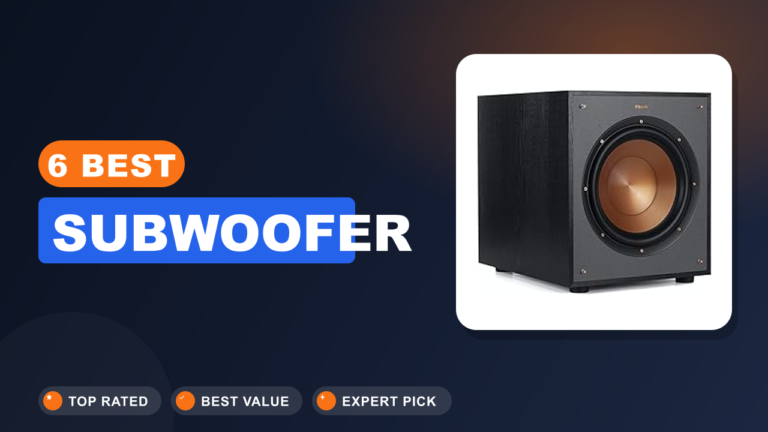 6 Best Subwoofer
