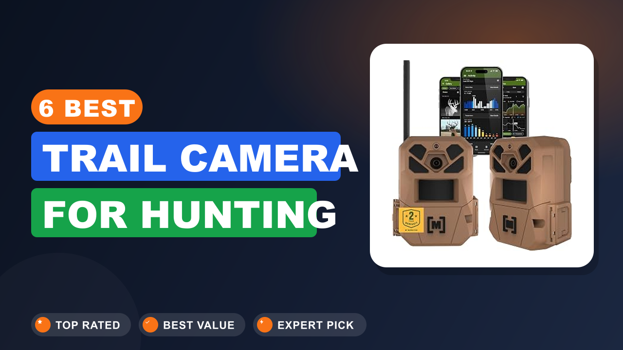 6 Best Trail Camera for Hunting