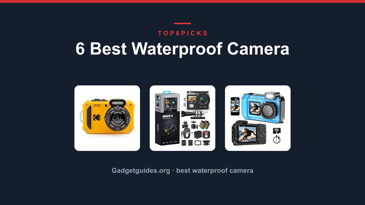 6 Best Waterproof Camera