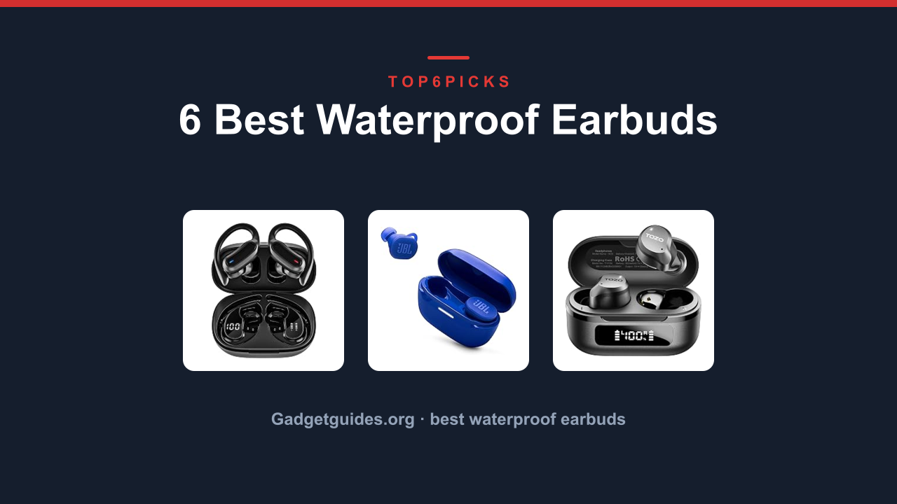 6 Best Waterproof Earbuds