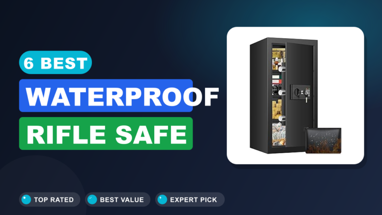 6 Best Waterproof Rifle Safe