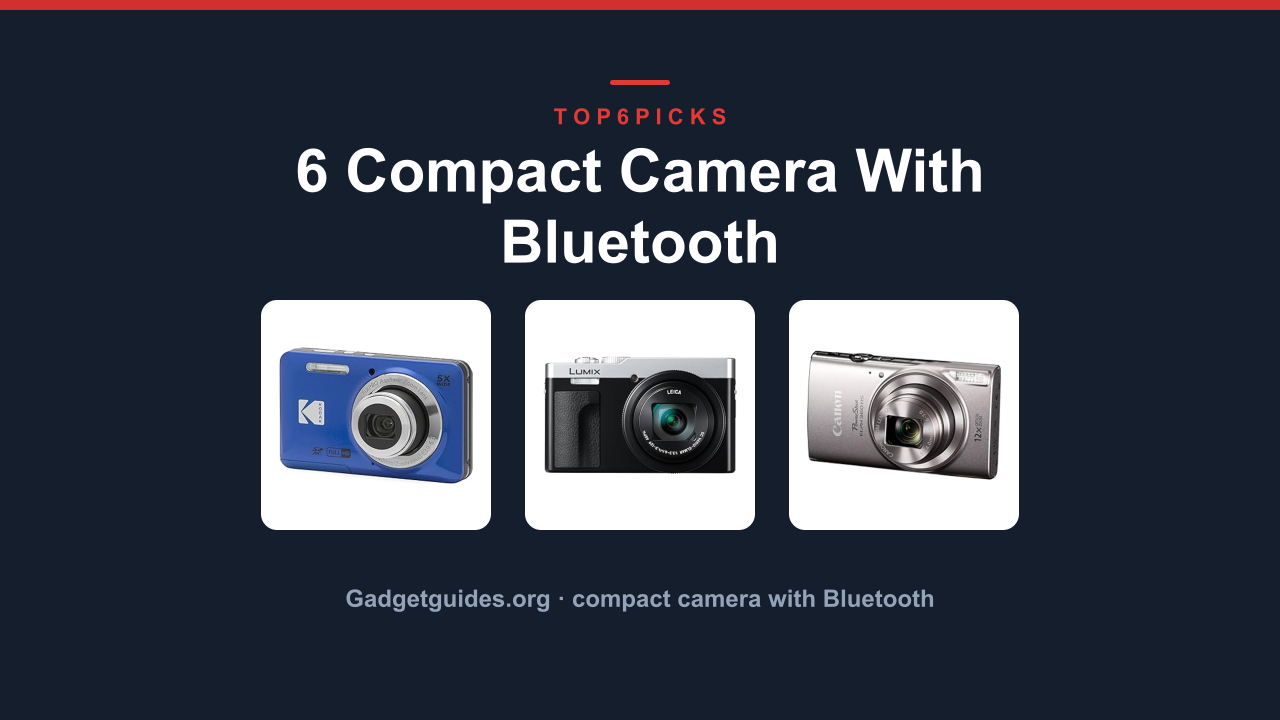 6 Compact Camera With Bluetooth