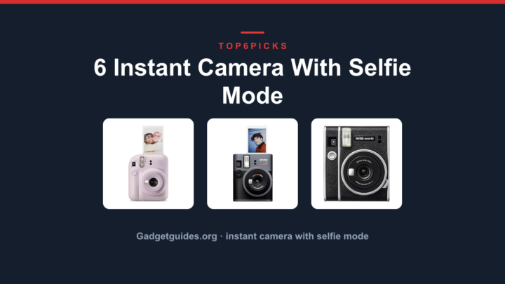 6 Instant Camera With Selfie Mode