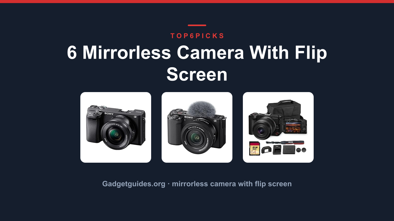 6 Mirrorless Camera With Flip Screen