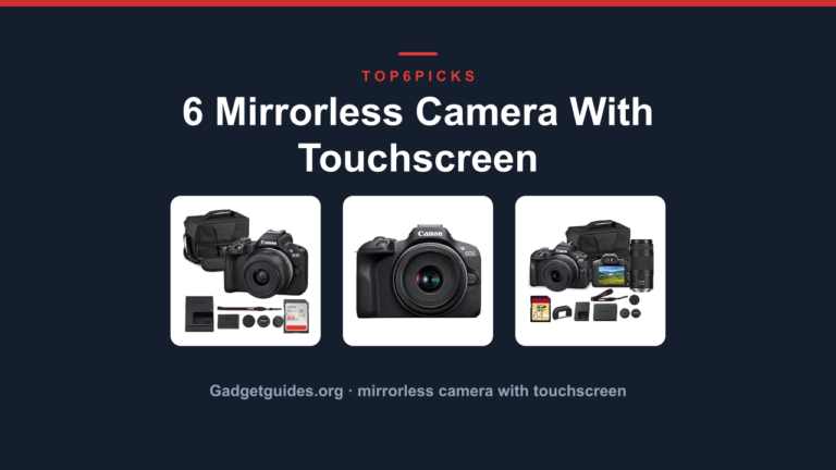 6 Mirrorless Camera With Touchscreen