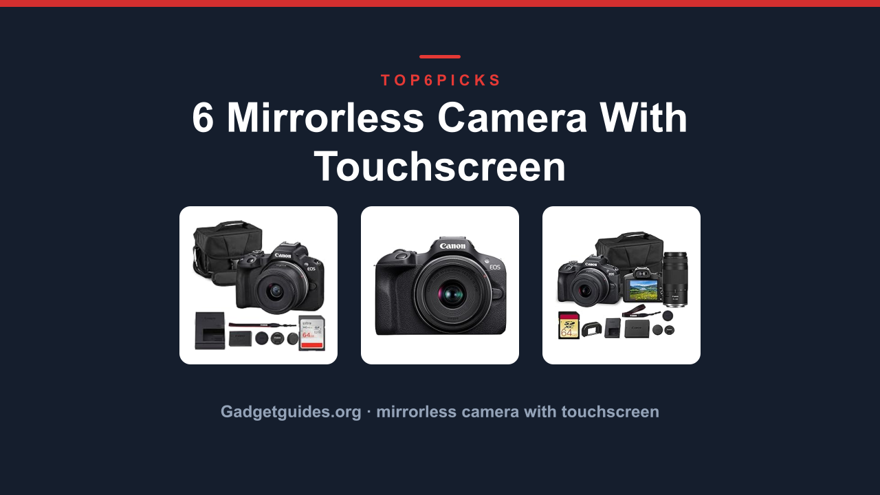 6 Mirrorless Camera With Touchscreen