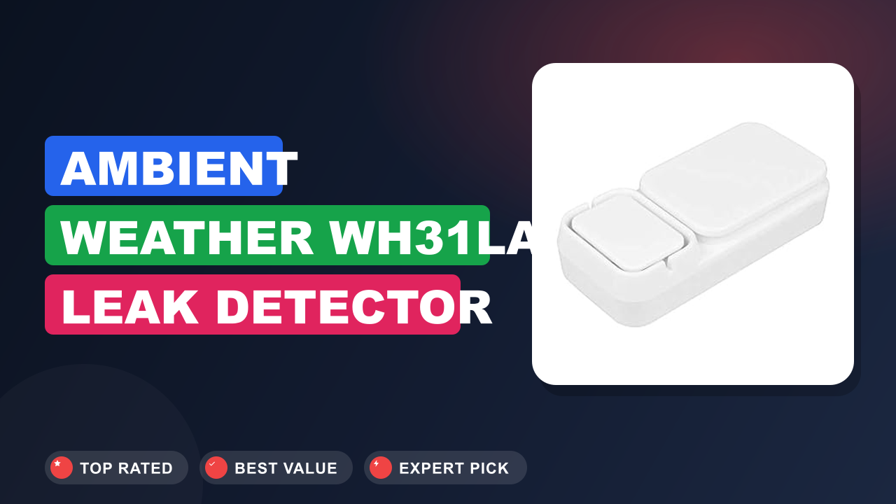 Ambient Weather WH31LA Leak Detector Review